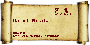 Balogh Mihály névjegykártya
